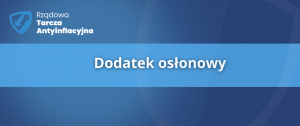 Nowe świadczenie - dodatek osłonowy